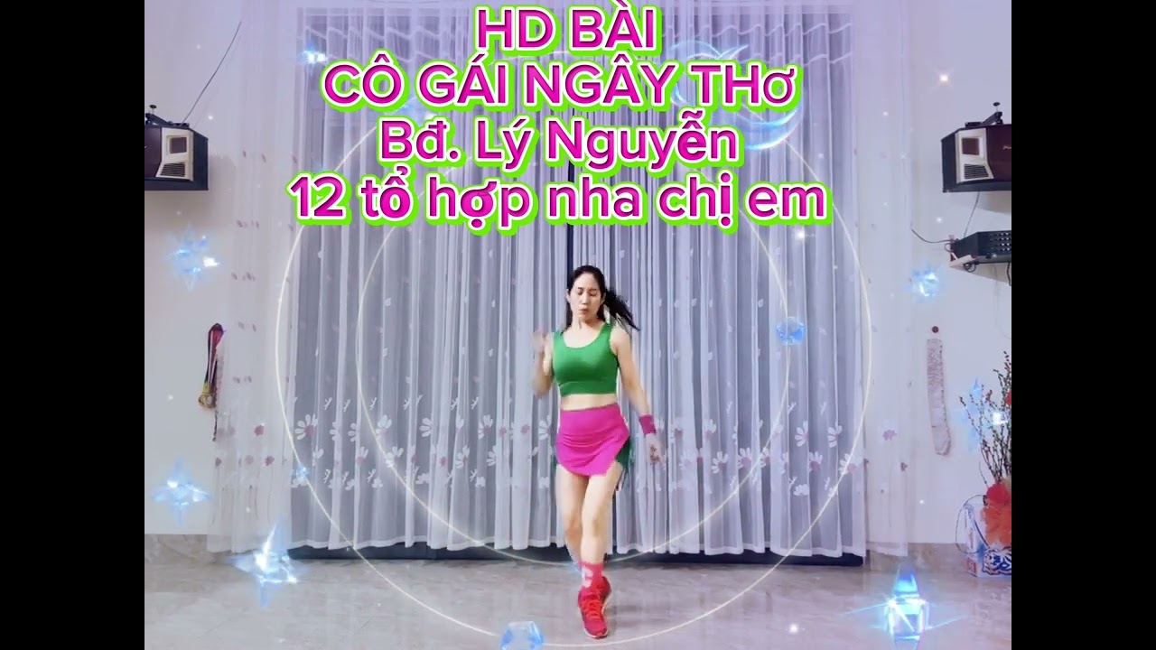 HD BÀI CÔ GÁI NGÂY THƠ🌹SHUFFLE DANCE🌹(Bđ.Lý Nguyễn).