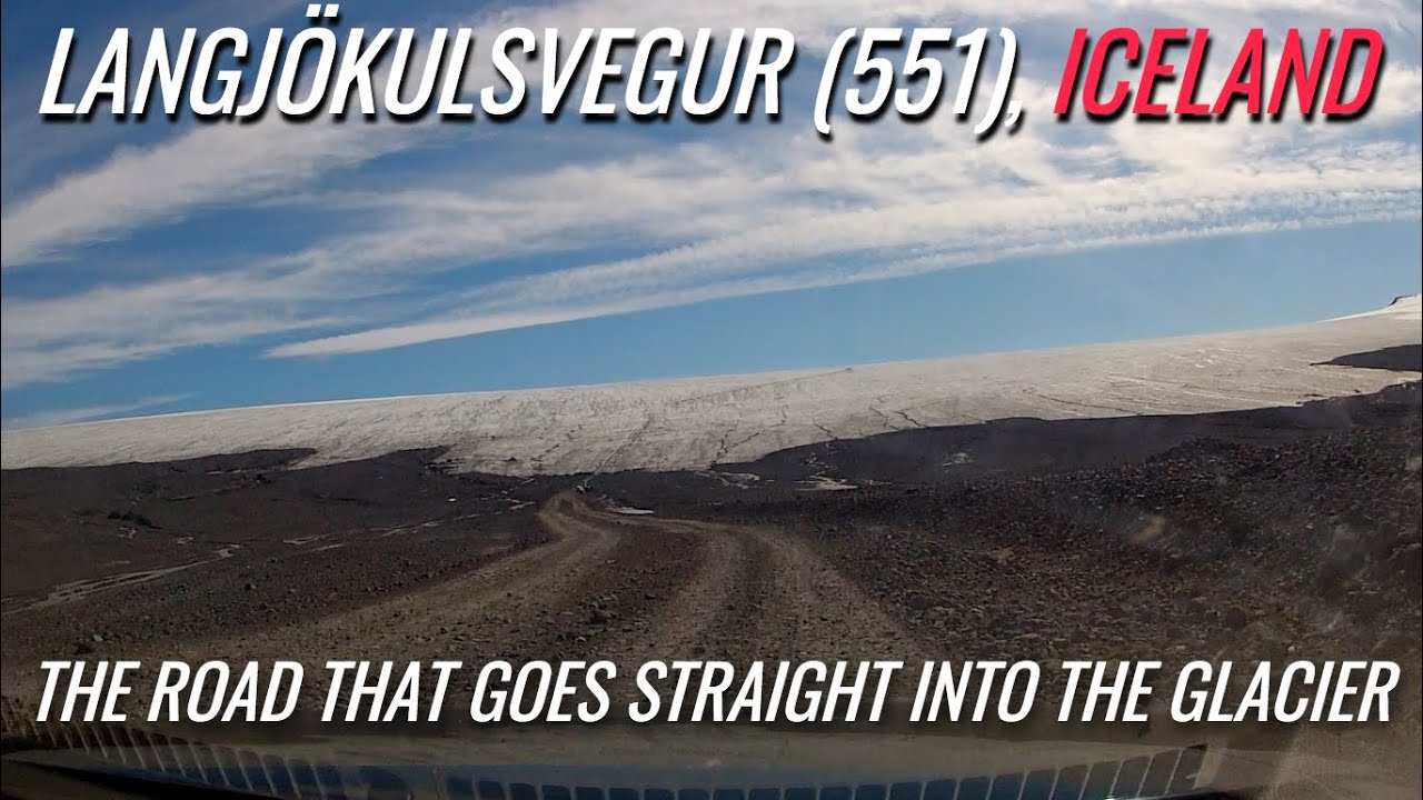 Road 551 (Langjökulsvegur), Iceland | The road that goes straight into the glacier (11.08.2021)