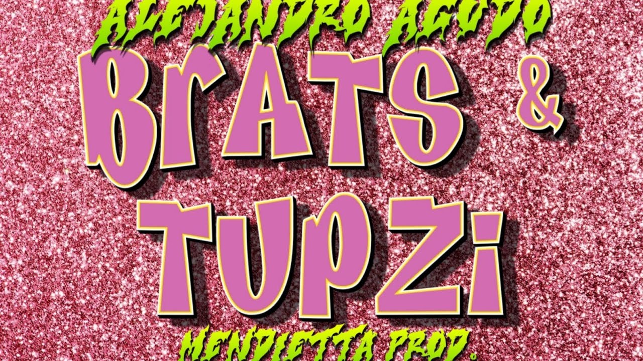 Alejandro Agudo - Brats y Tupzi (Prod. ElMendietta)