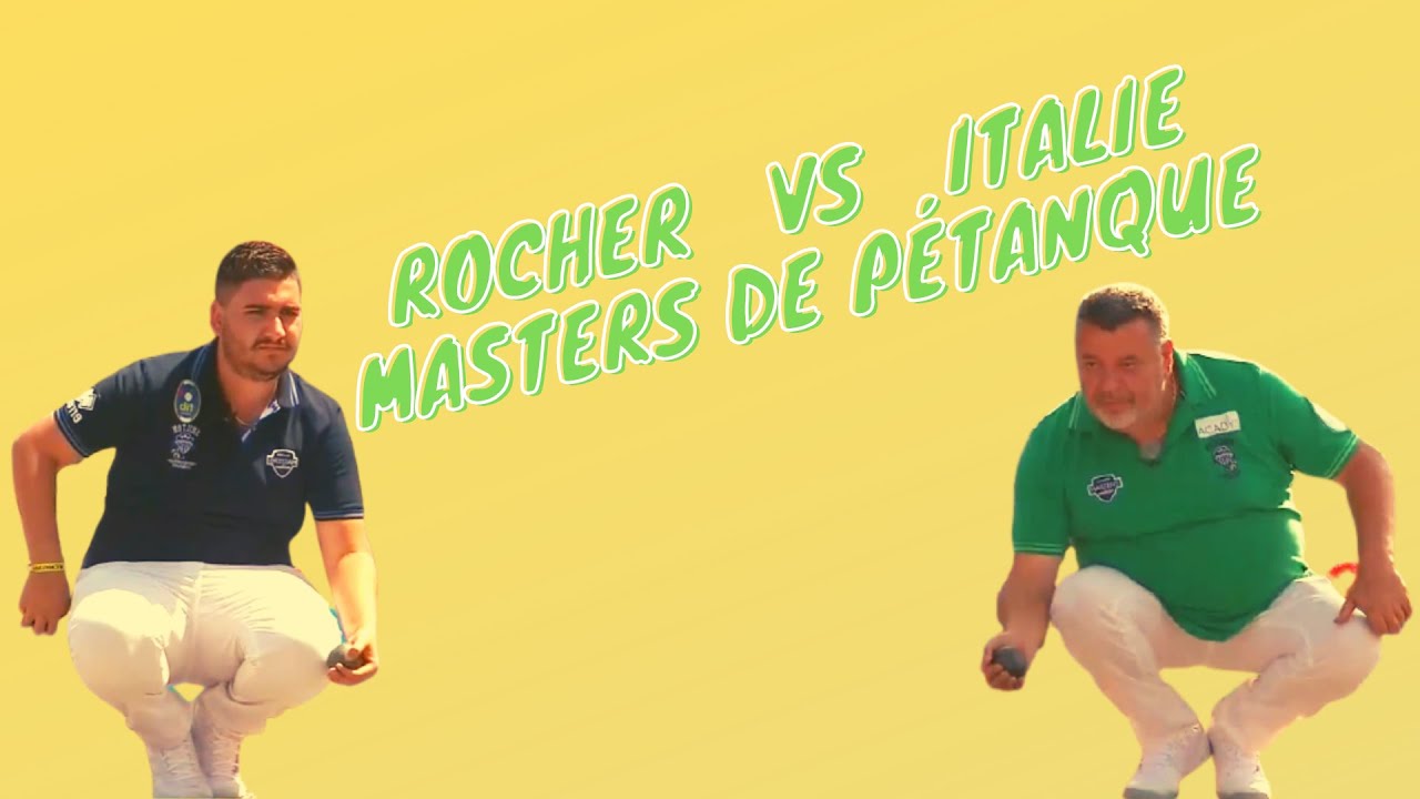 1/2 Finale Rocher vs Italie Masters de P&eacute;tanque 2021 - Montlu&ccedil;on