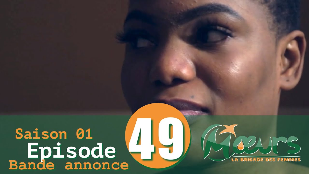 MOEURS, la Brigade des Femmes - saison 1 - épisode 49 : la bande annonce
