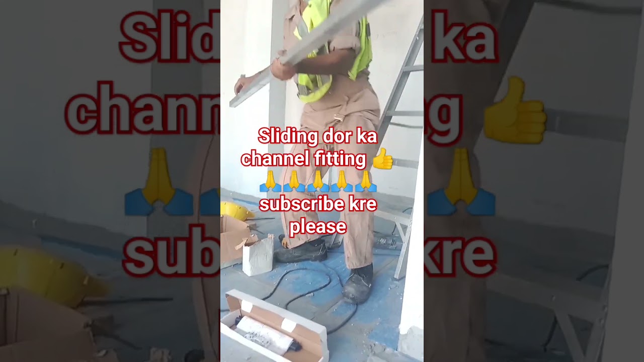 sliding dor ka channel fitting 🙏🙏🙏🙏 subscribe Karen please 