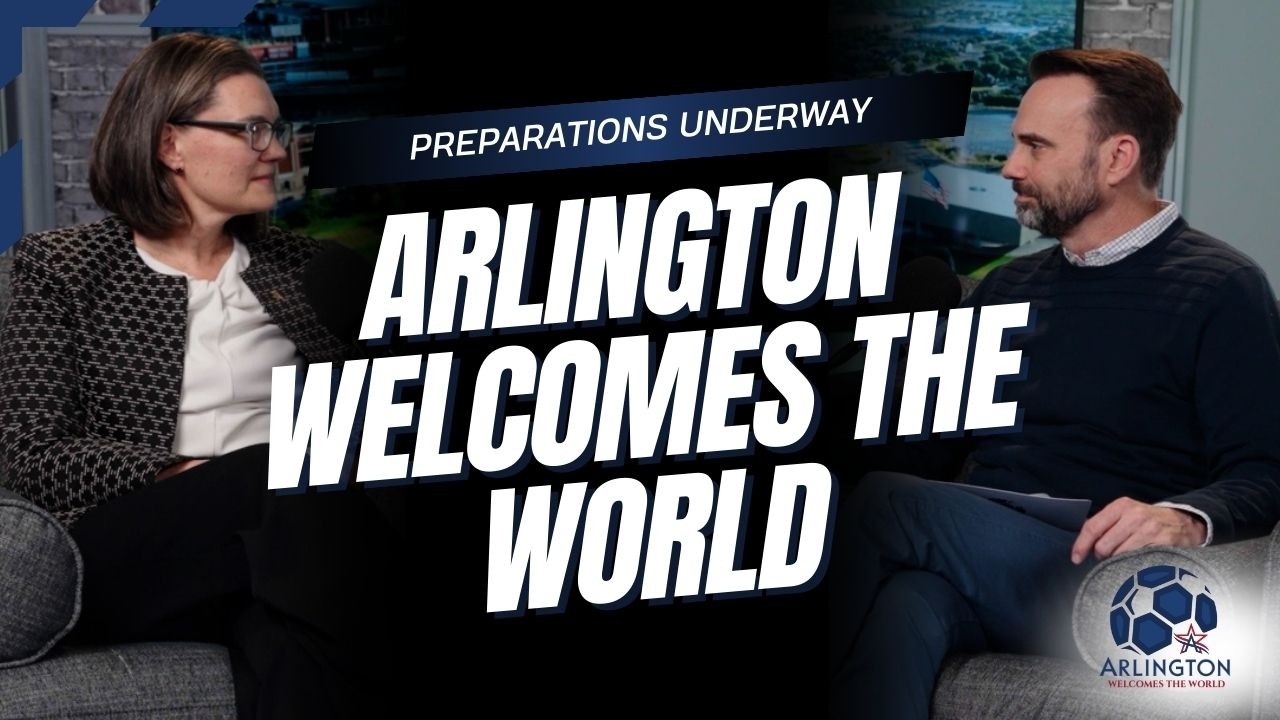 Arlington Welcomes the World: How the City Is Preparing for FIFA World Cup 2026™