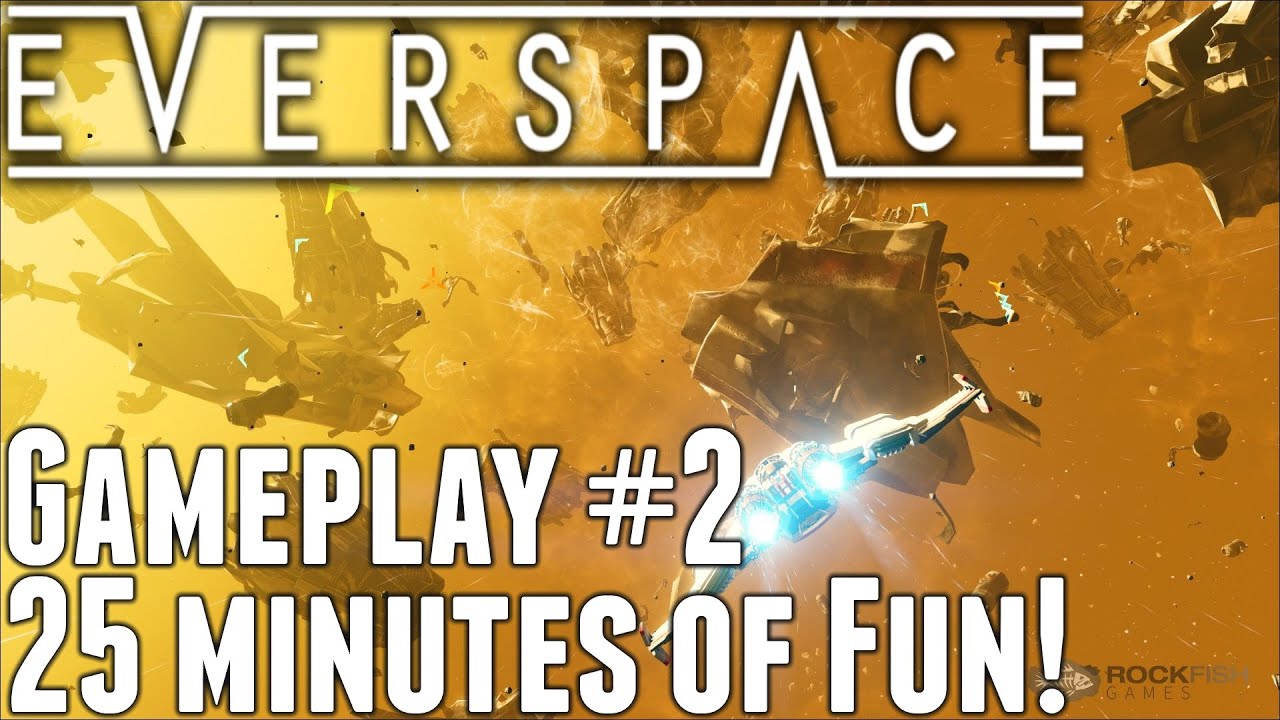 EverSpace - 25 Minutes of Gameplay PC (1080p) No Commentary