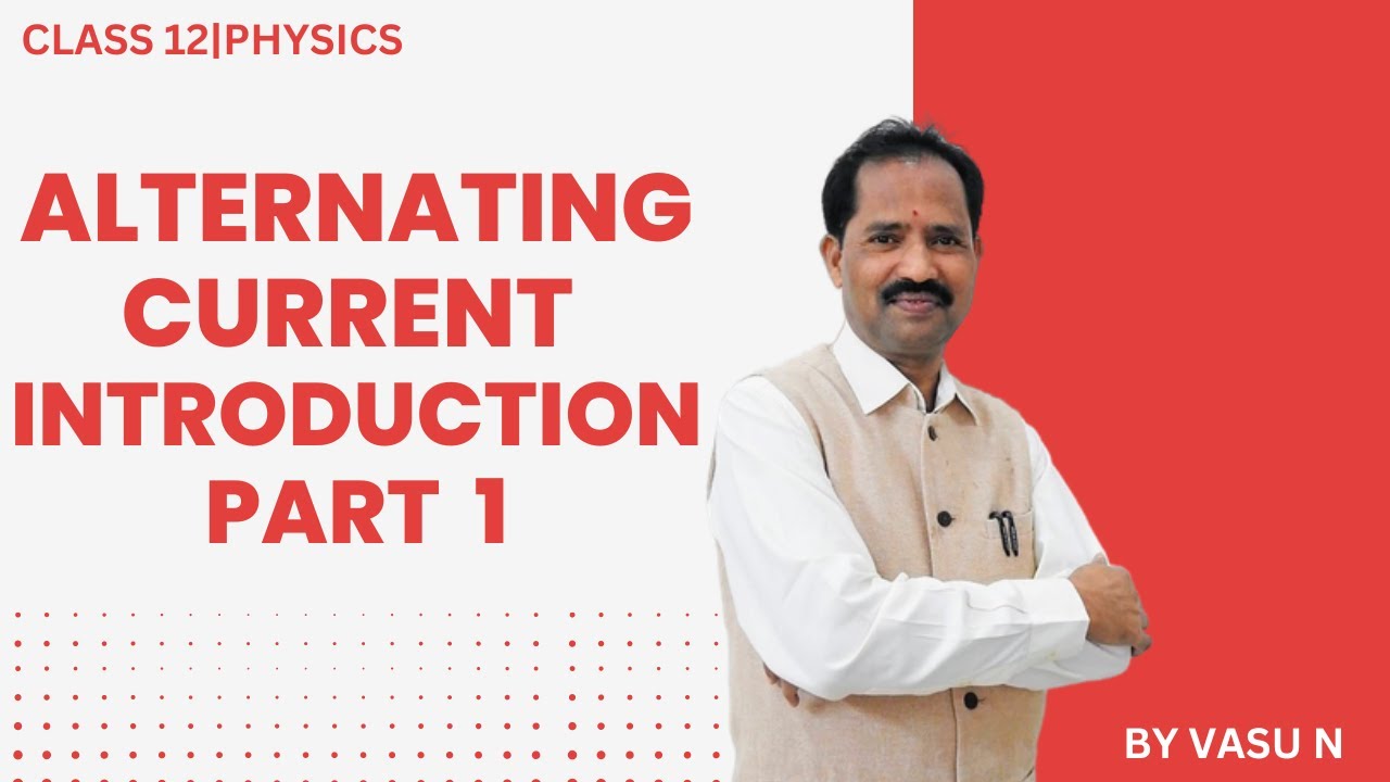 ALTERNATING CURRENT - INTRODUCTION AND SOME DEFINITION IN AC| Class 12|physics|PUC Board