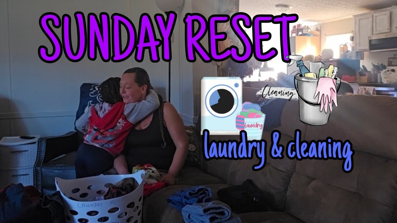MobileHomeLiving/StayAtHomeMom/ spend Sunday with me/ Sunday reset and chat!!!! Have a great week!!