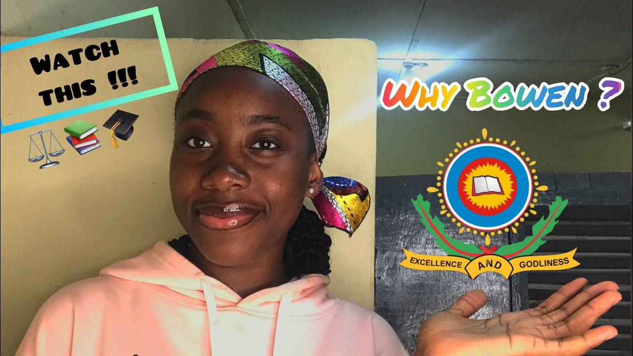 REASONS BOWEN UNIVERSITY IS THE SCHOOL FOR YOU /life as ammy #bowenuniversity #nigerianuniversities