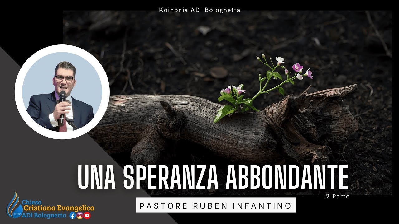Culto del 1 Marzo - UNA SPERANZA ABBONDANTE 2 parte -  Past. R. INFANTINO