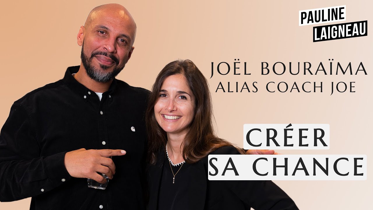 Joël Bouraïma, alias Coach Joe, Coach sportif des stars – “Créer sa chance” | Pauline Laigneau