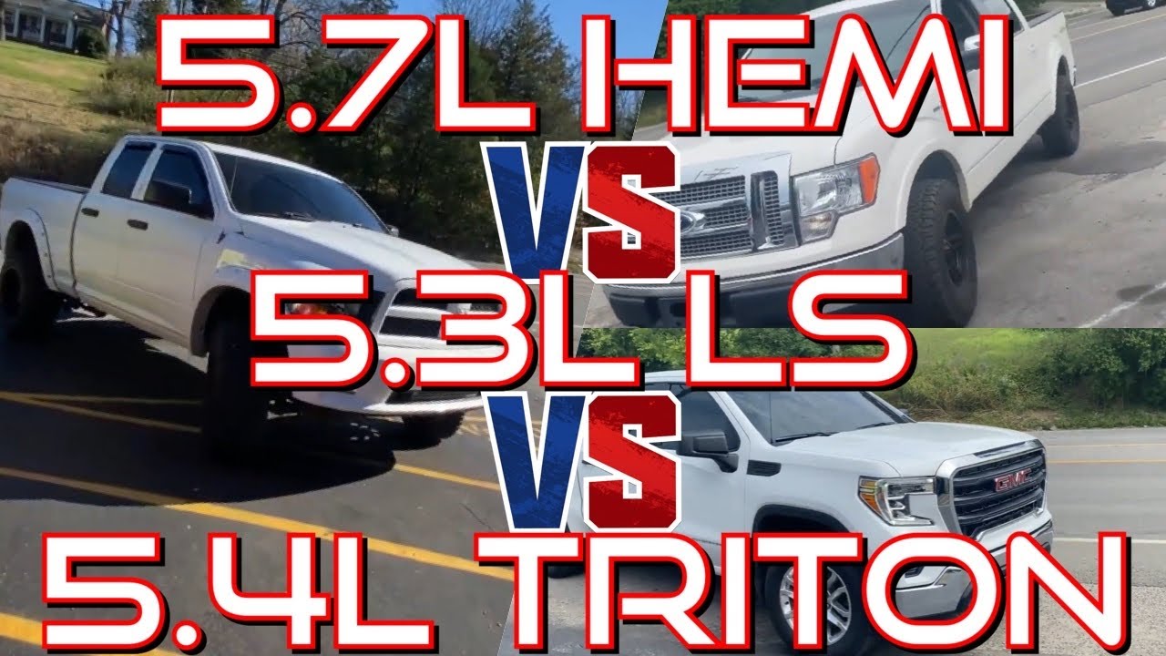 Chevy/GMC 5.3L LS Vs RAM 5.7L HEMI Vs Ford 5.4L TRITON!
