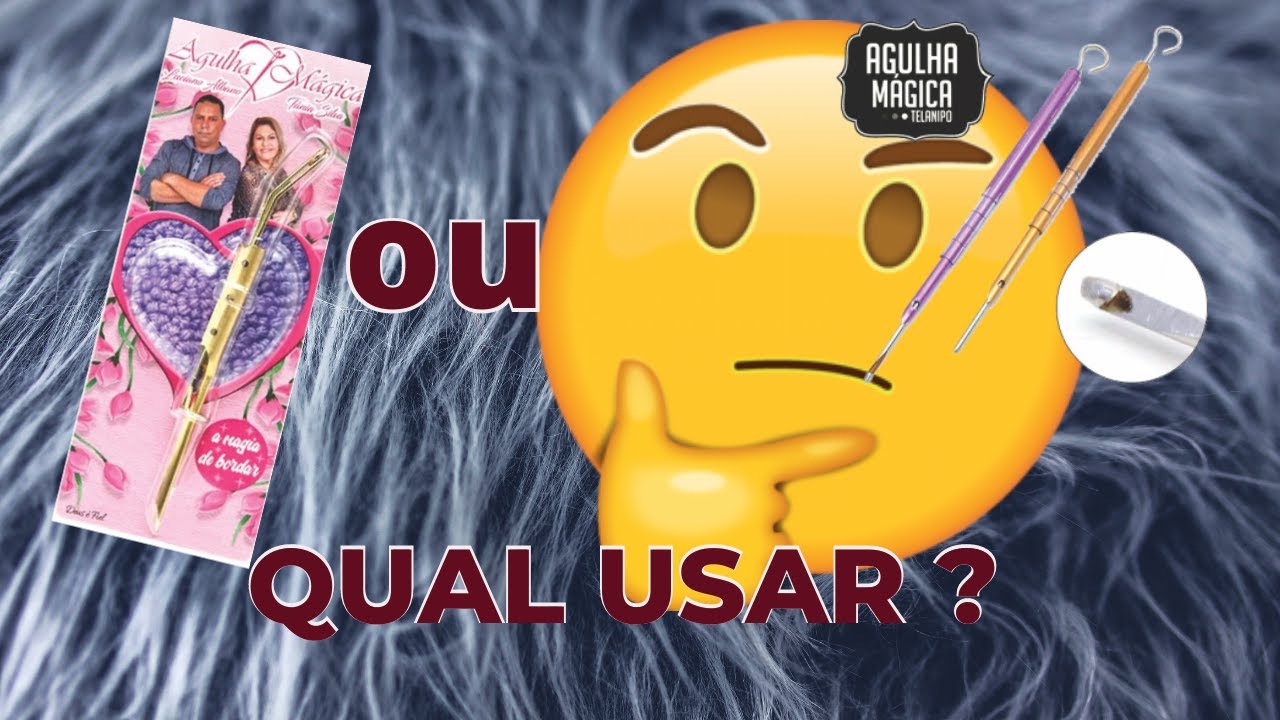Qual a diferen&ccedil;a? Agulha M&aacute;gica Original (T&acirc;nia SILVA)&Eacute; a Agulhas  M&aacute;gica Telanipo?