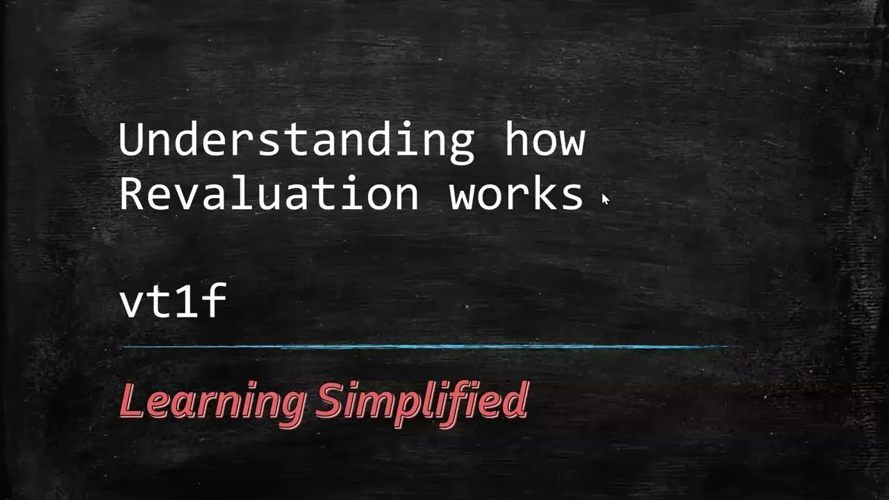 Understanding how revaluation works