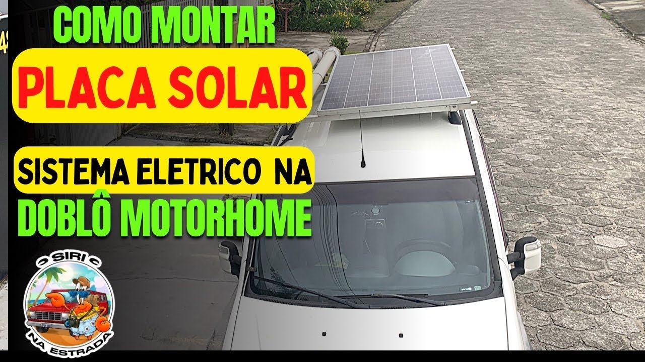 COMO MONTAR PLACA SOLAR NO SISTEMA ELÉTRICO DA DOBLÔ MOTORHOME