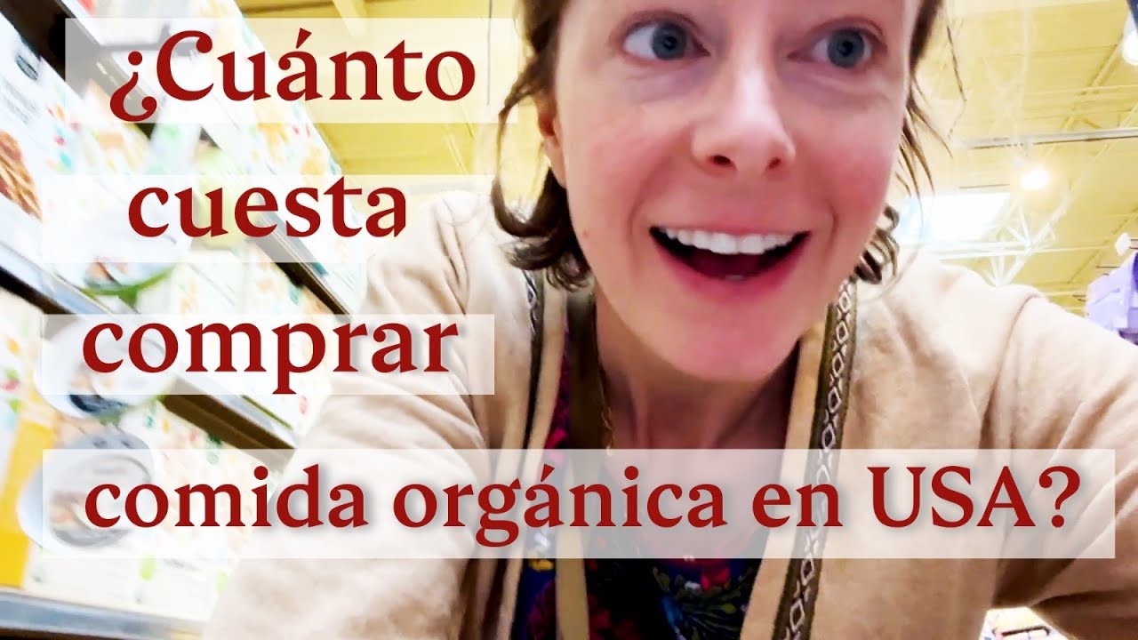 ¿Cuánto cuesta comprar COMIDA ORGÁNICA en USA? 💰 🇺🇸