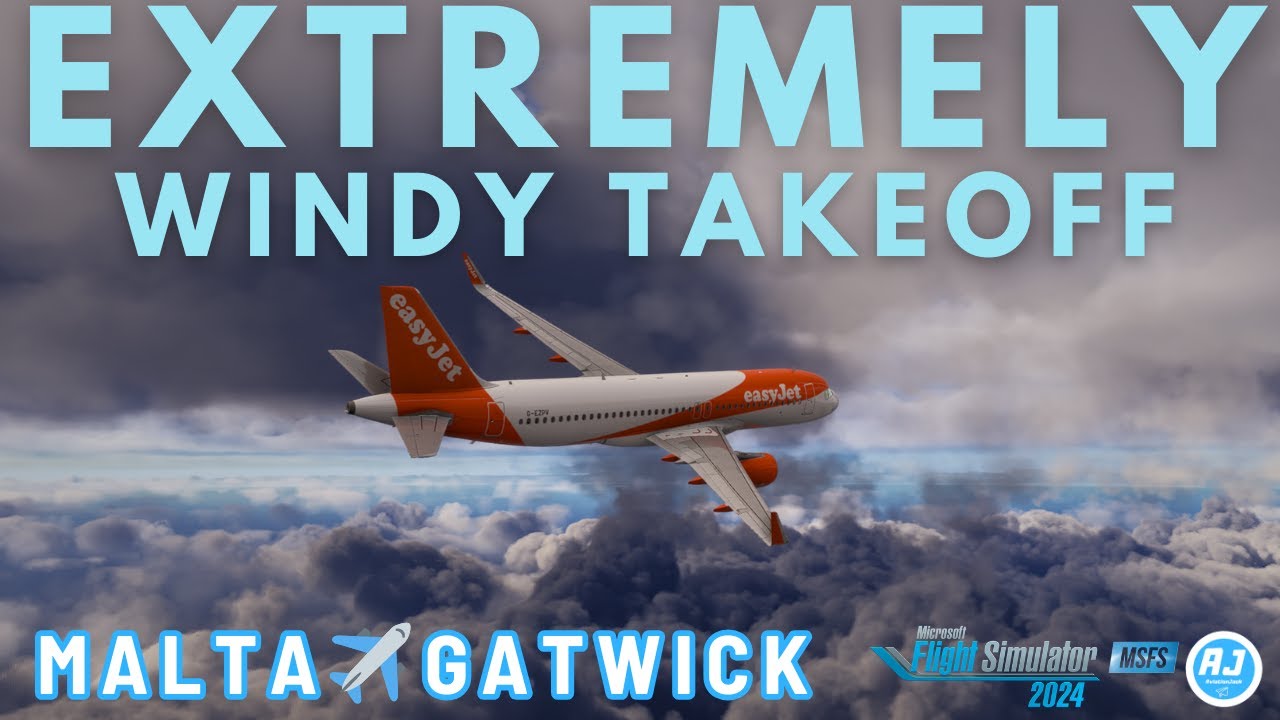 [MSFS 2024] STORMY HARRY CRAZY WINDS! | MALTA TO GATWICK | easyJet Fenix A320 VATSIM |