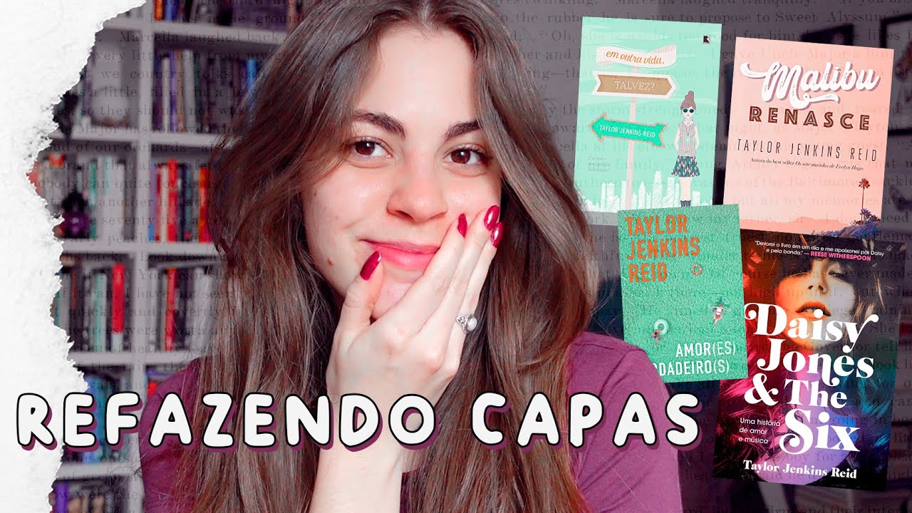 Refazendo capas Taylor Jenkins Reid - Daisy Jones and the six, Malibu Renasce e mais!