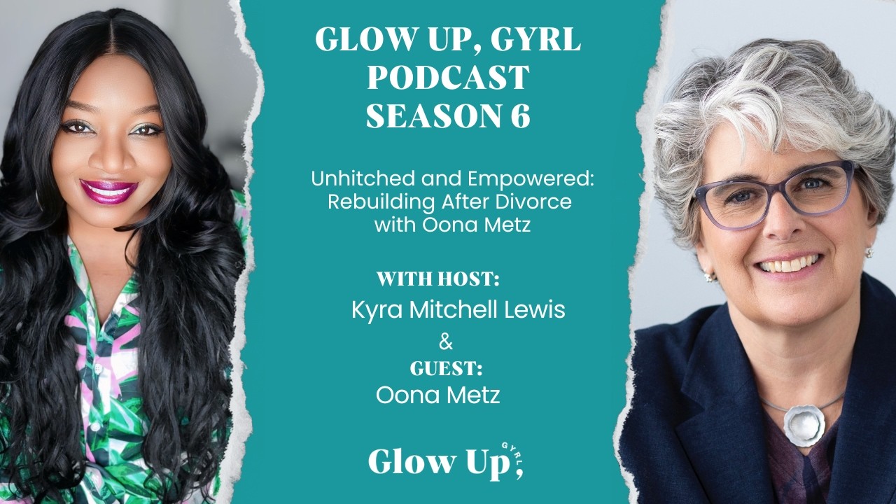 Unhitched and Empowered | Rebuilding After Divorce with Oona Metz