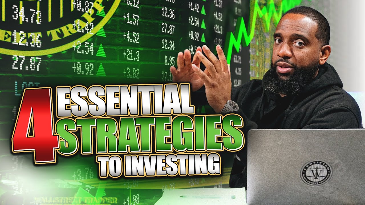 4 Essential Investing Strategies