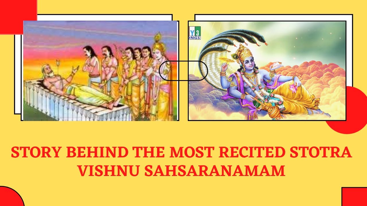 Story behind the most recited stotra Vishnu Sahasranamam and benefits of its chanting.