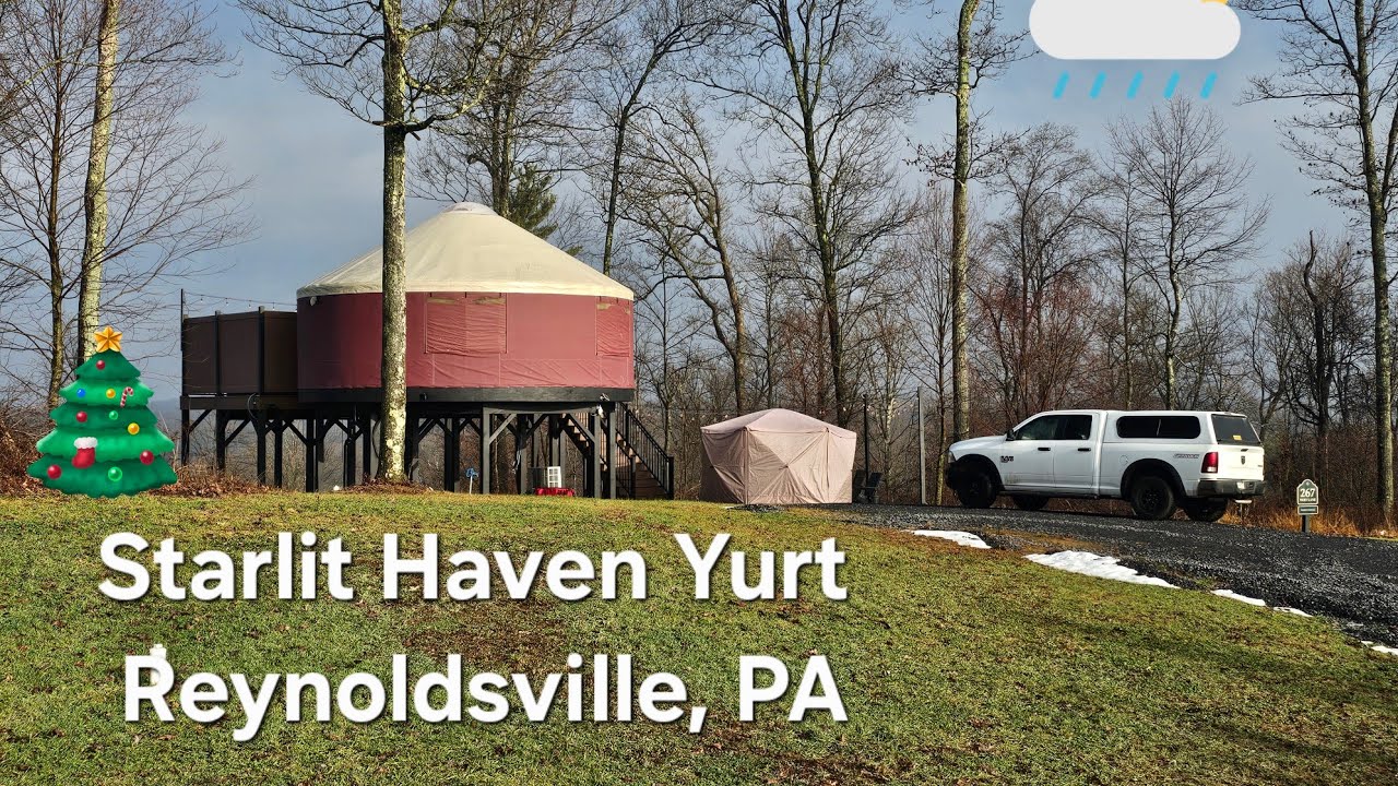 Starlit Haven Yurt Reynoldsville, PA