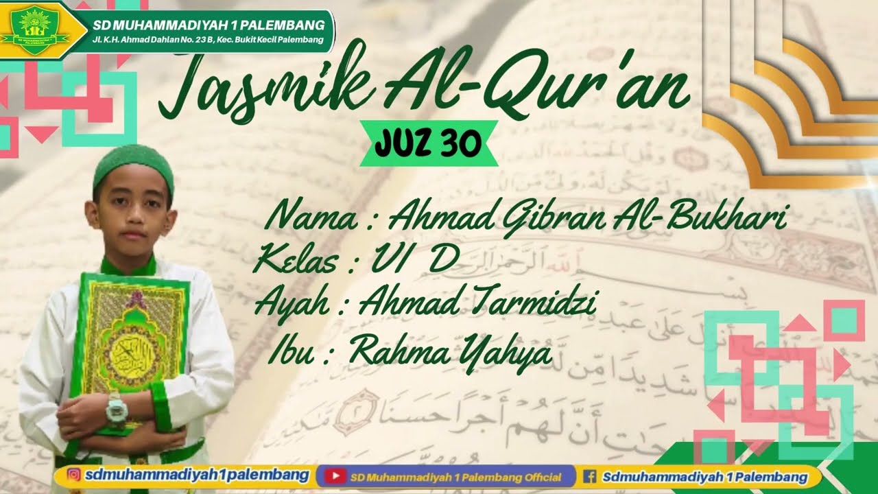 Tasmik Al-Qur'an Juz 30 SD Muhammadiyah 1 Palembang Ahmad Gibran Al-Bukhori VI B