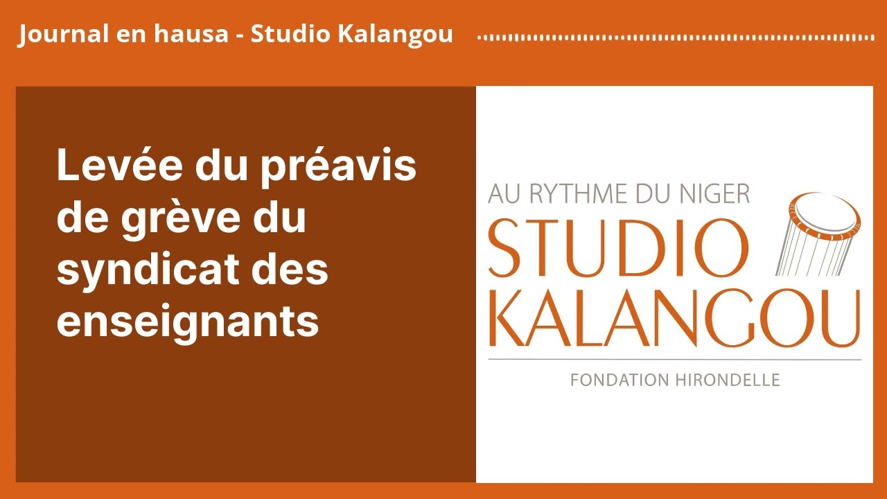 Levée du préavis de grève du syndicat des enseignants | Journal en hausa - Studio Kalangou