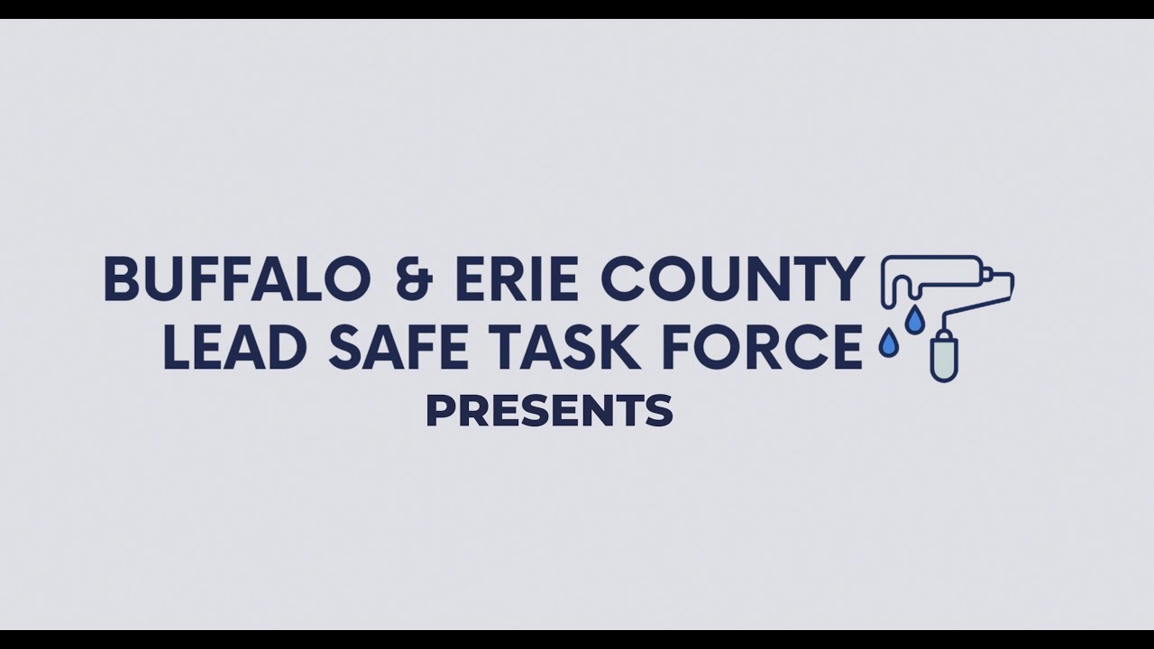 Trailer | The Lead Safe Task Force: Building a Lead-Safe and Healthy Future in Western New York