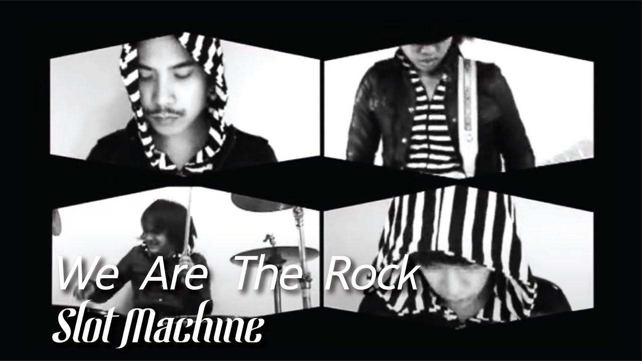 Slot Machine - We Are The Rock  (Music Video)