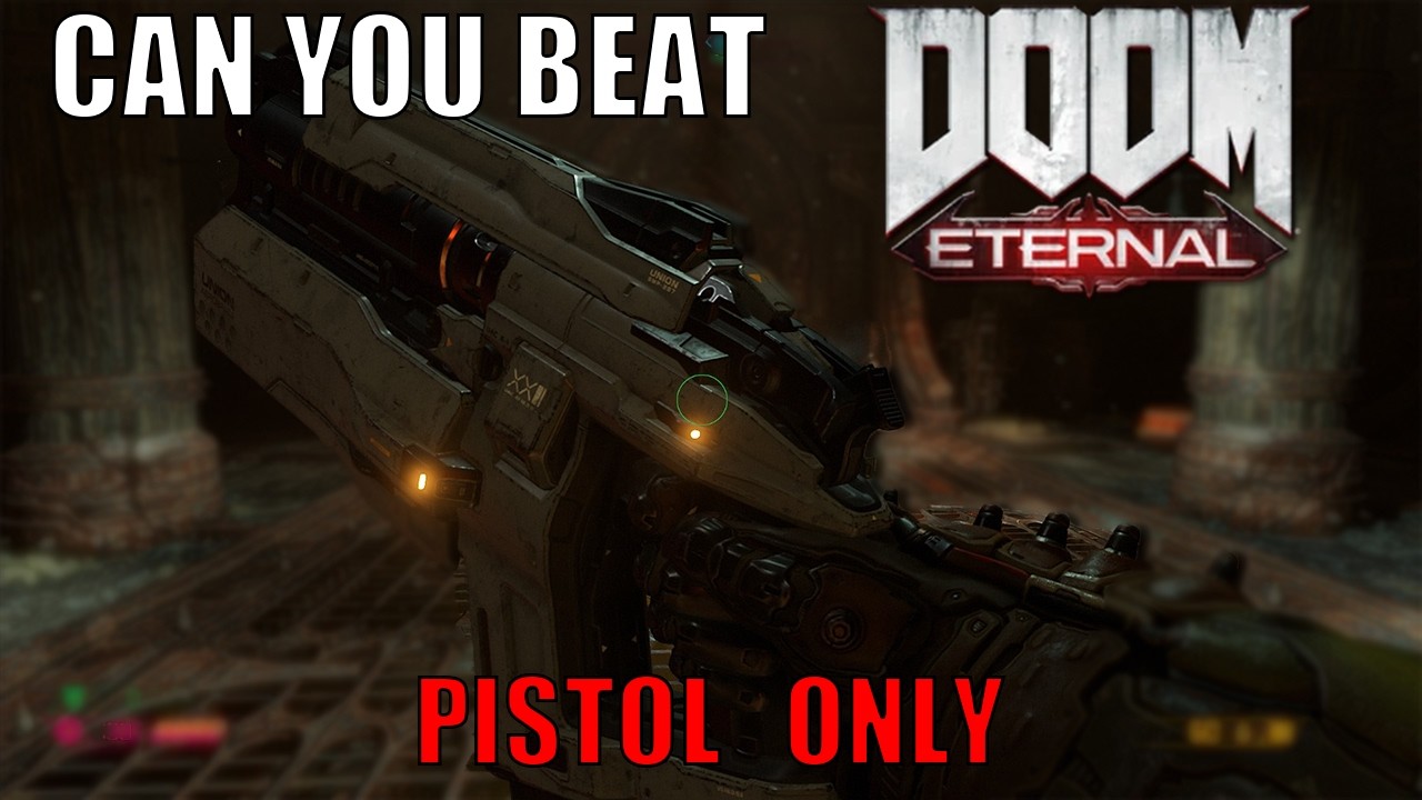 CAN YOU BEAT DOOM ENTERNAL PISTOL ONLY