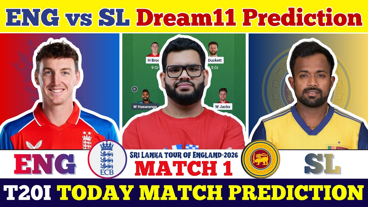 ENG vs SL Today Match Prediction|ENG vs SL Dream11 Prediction|ENG vs SL Today Dream11 Team
