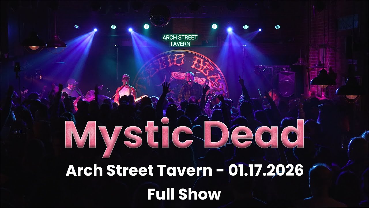 Mystic Dead - Full Show - 01.17.2026 - Arch Street Tavern