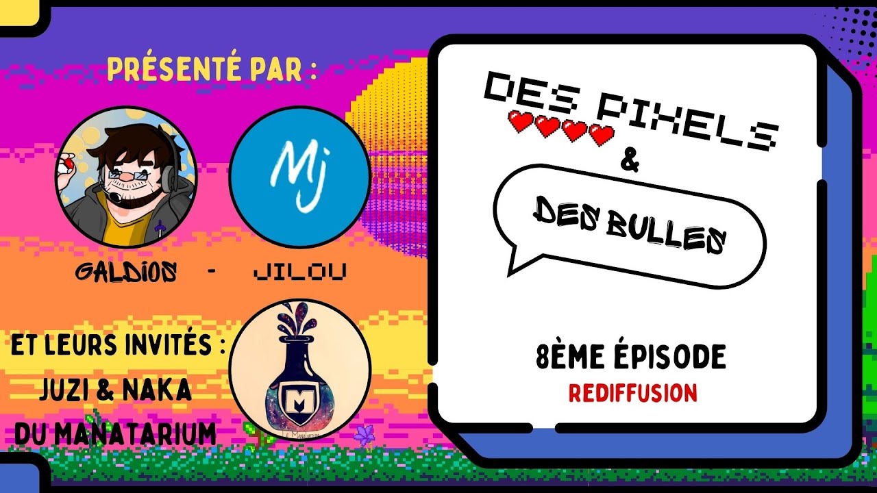 Des Pixels et Des Bulles #08 - Nos médias confort (@Galdios_Replay,  @lemanatarium3844)