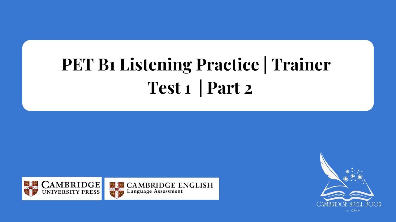 Cambridge Preliminary English Test (PET) B1 Exam Trainer - Test 1 I Part 2