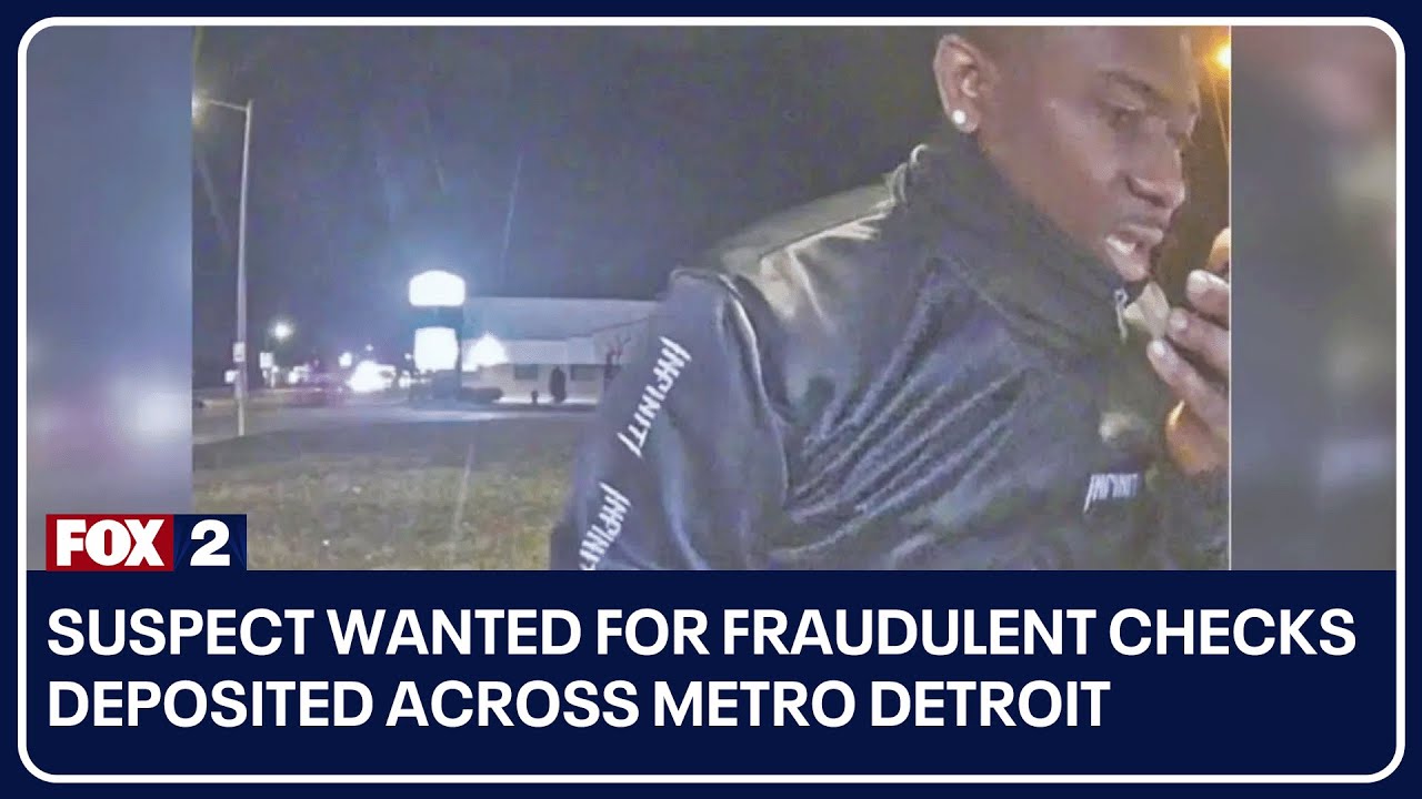 Suspect wanted for $100,000 in fraudulent checks across Metro Detroit