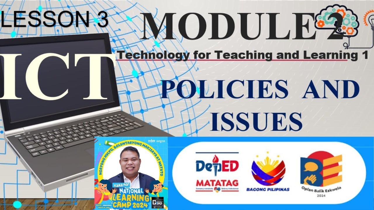 Education 109 (Technology for Teaching and Learning) I Lesson 3: ICT Policies and Issues #teacher
