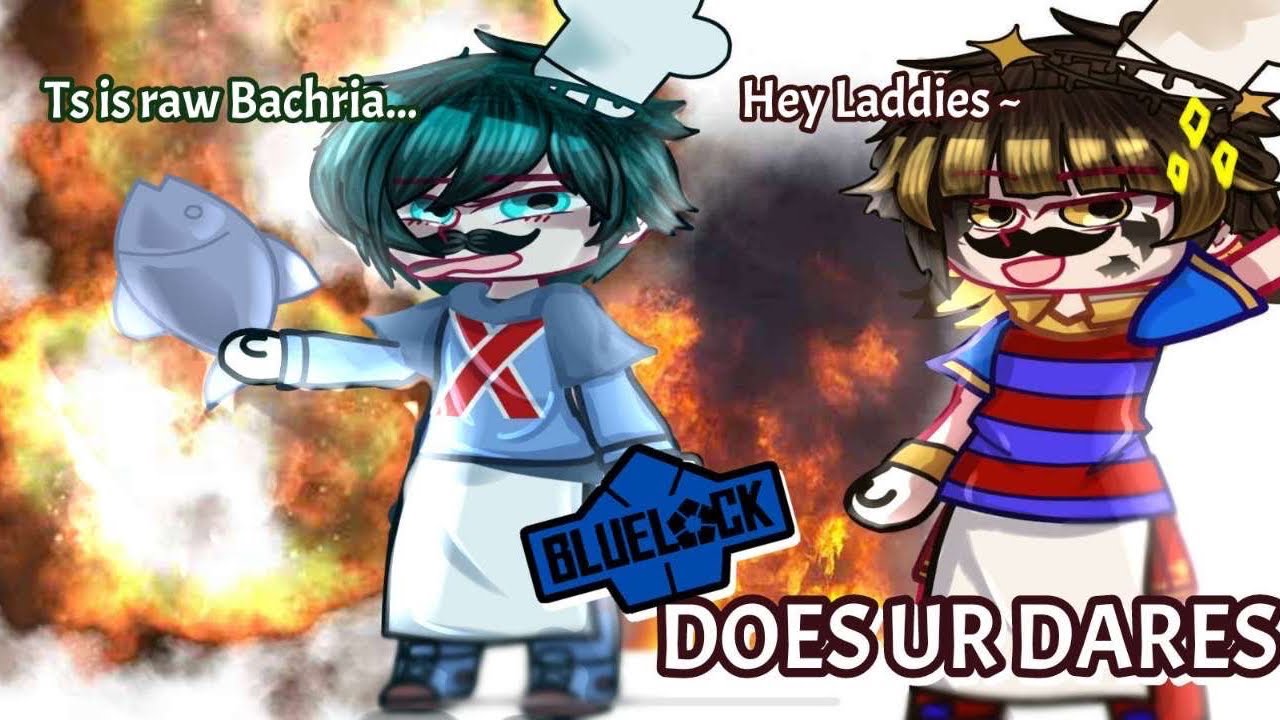 ||Blue lock does your dares👅👅!!|| PART 1