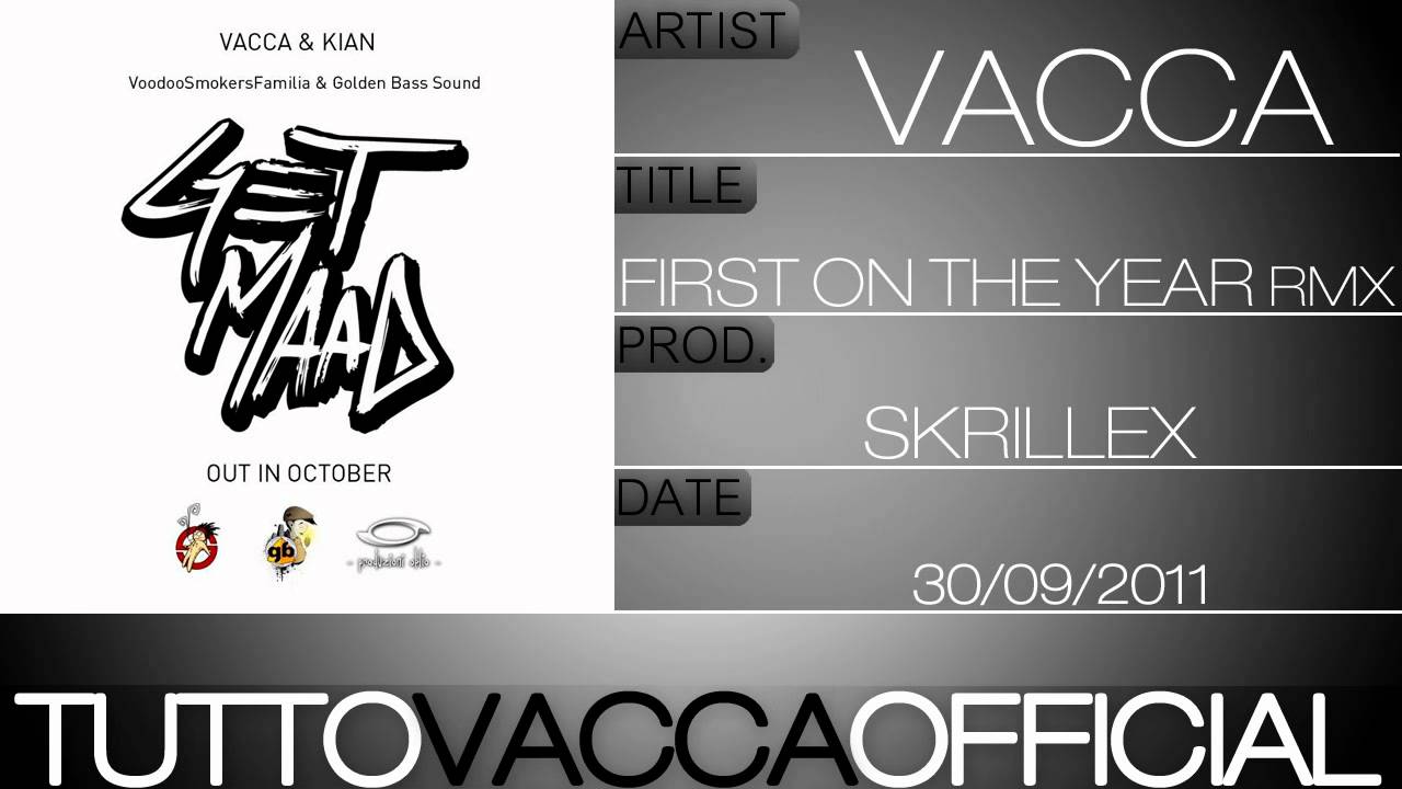 Vacca - First Of The Year RMX (Skrillex)