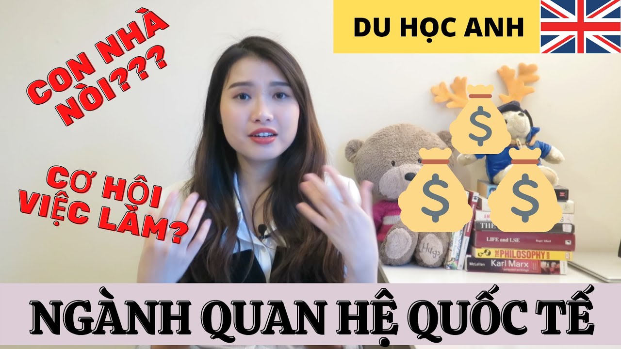 INTERNATION RELATIONS STUDIES| NHỮNG ĐIỀU CẦN BIẾT VỀ NGÀNH QUAN HỆ QUỐC TẾ
