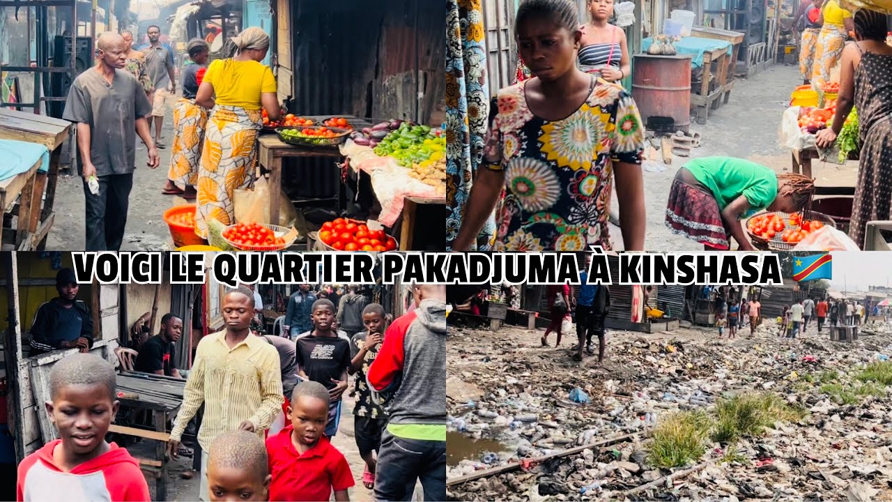 PAKADJUMA À KINSHASA UN MONDE DANS UN MONDE EN RDC 🇨🇩