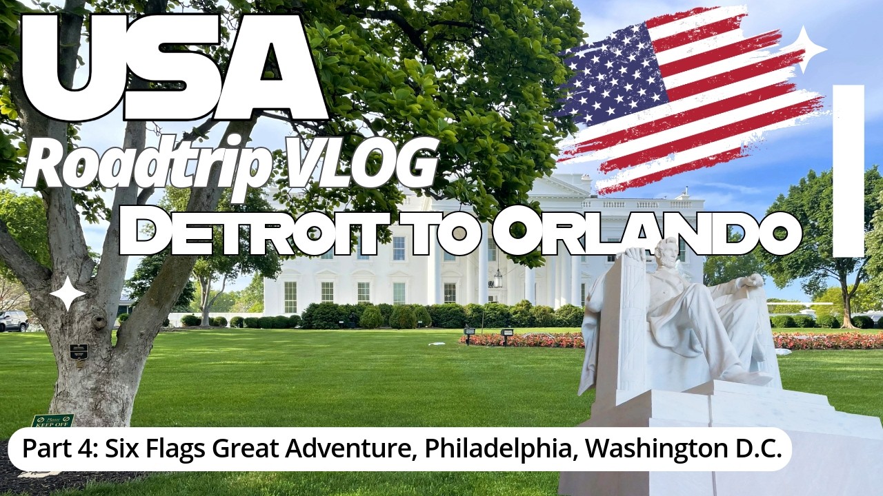 USA - Roadtrip VLOG - Detroit to Orlando - Part4: Philadelphia, Washington D.C., The White House