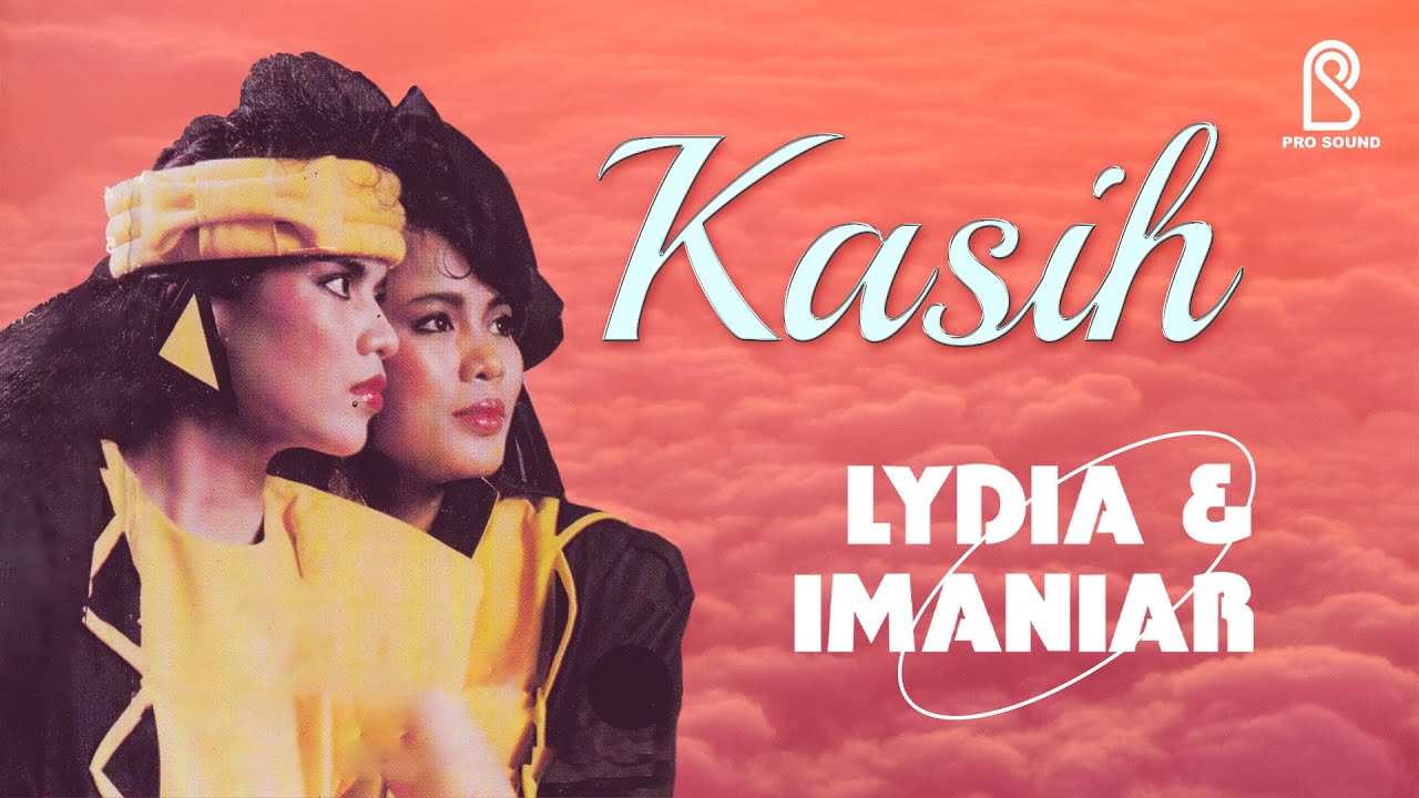 Kasih - Lydia & Imaniar | Official Music Video