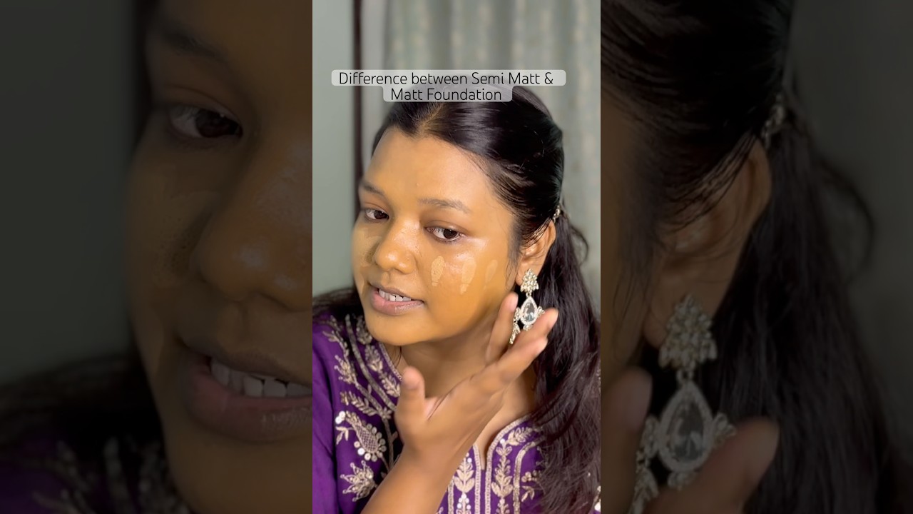 Difference between Matte Foundation and Semi Matte foundations #bridalmakeup #makeup
