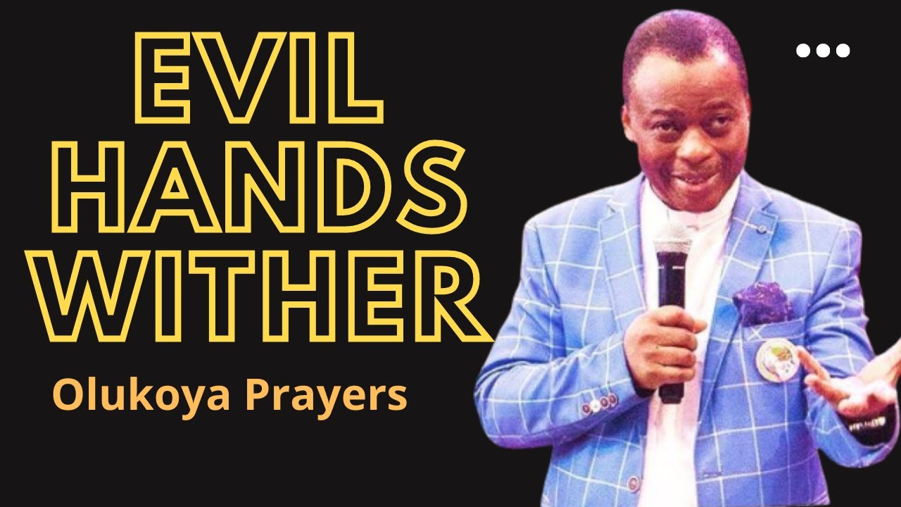 Evil Hands Wither By Fire - Dr.Dk Olukoya