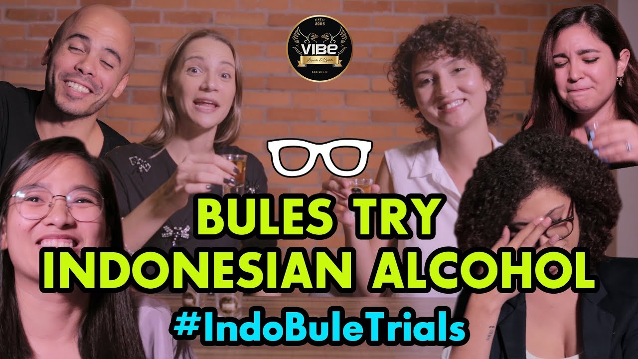 #IndoBuleTrials: Bules Try Indonesian Alcohol 4