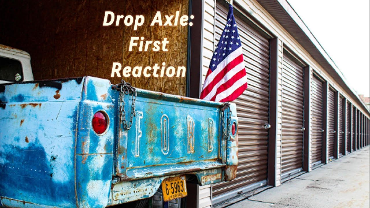 Drop Axle: First Reaction