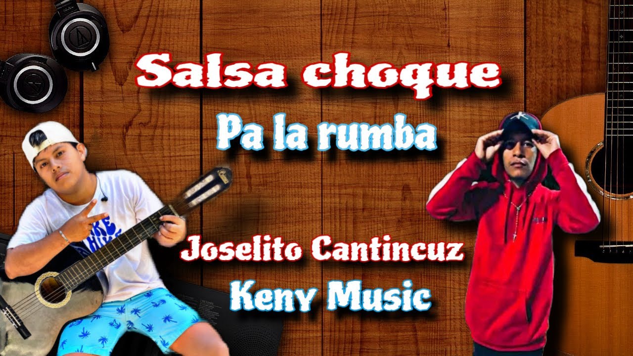 Pa la Rumba ❌Salsa ❌Keny music-Joselito Cantincuz❌