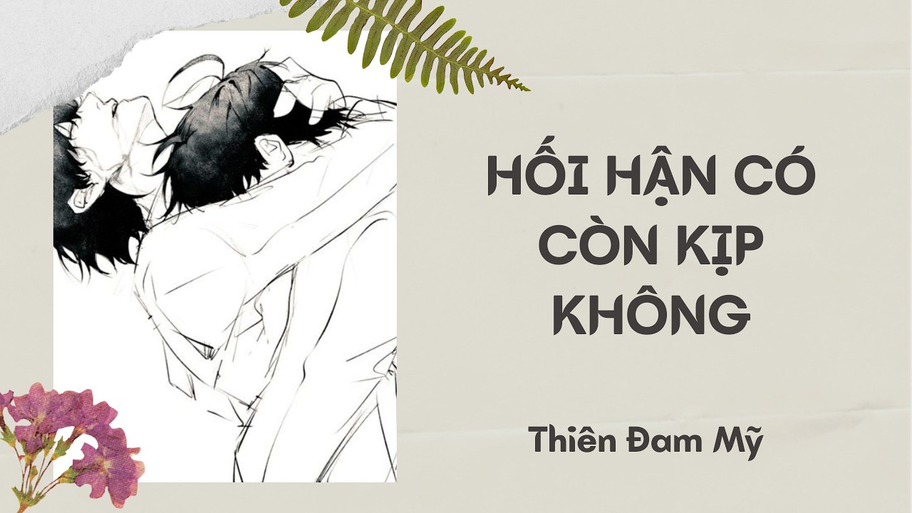 FULL BOYLOVE || Hối Hận Có Còn Kịp Không  || Thiên Đam Mỹ #BL #truyenaudio #boylove #đammỹ