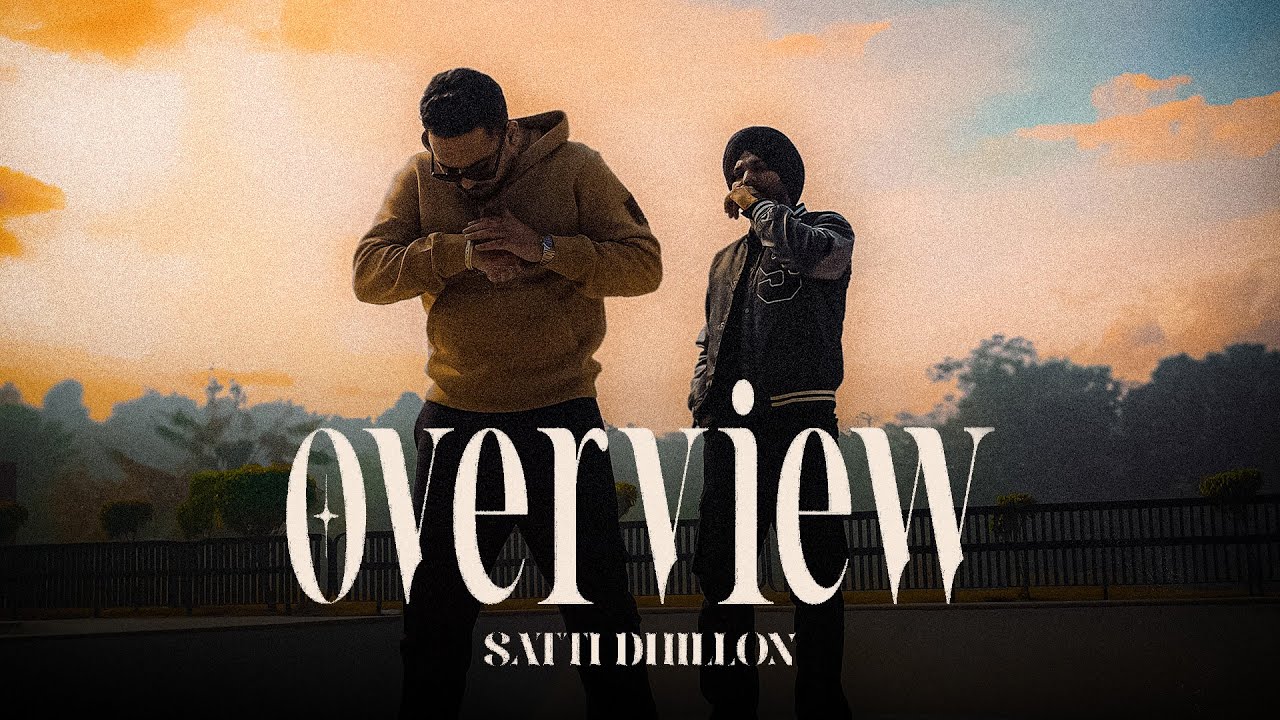 Overview - Satti Dhillon | Sikander | Quan Music | Latest Punjabi Song