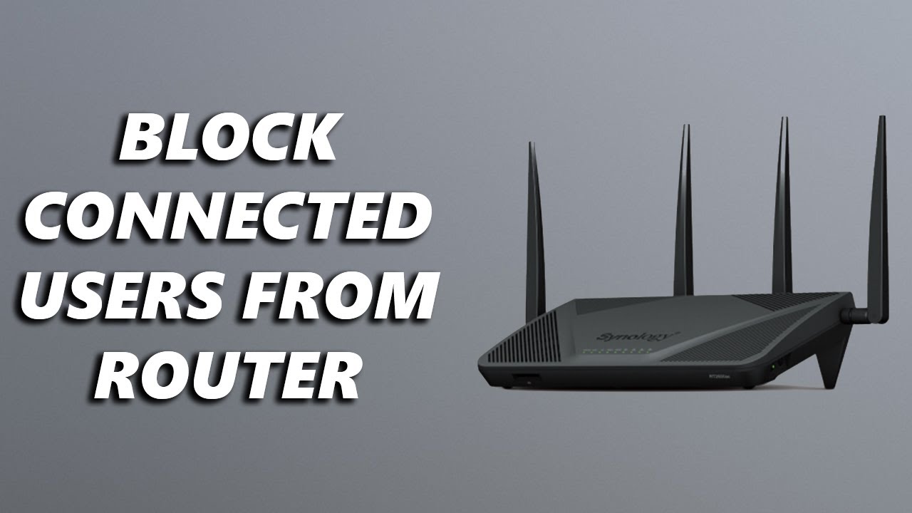 How To Block ANY WiFi User From Your Router
