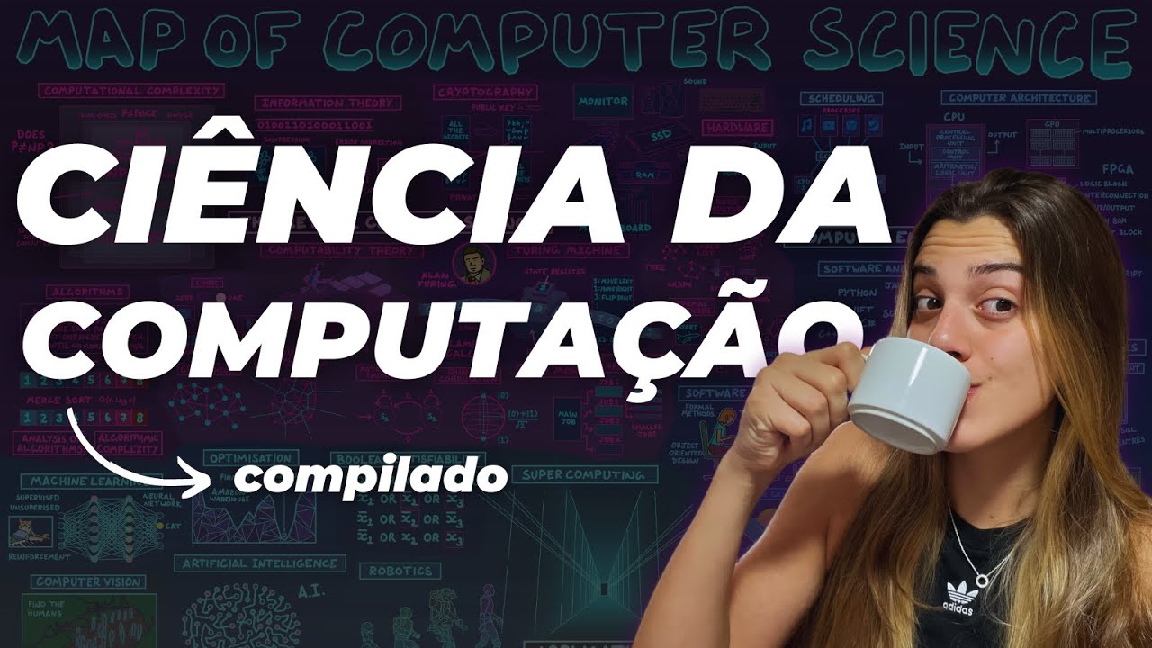 Entenda FUNDAMENTOS do CURSO de CI&Ecirc;NCIA da COMPUTA&Ccedil;&Atilde;O